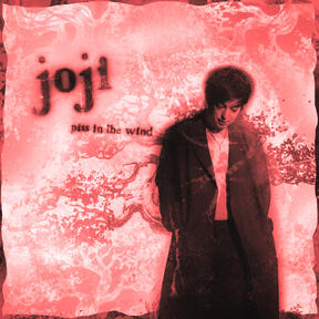 Joji - Piss In The Wind